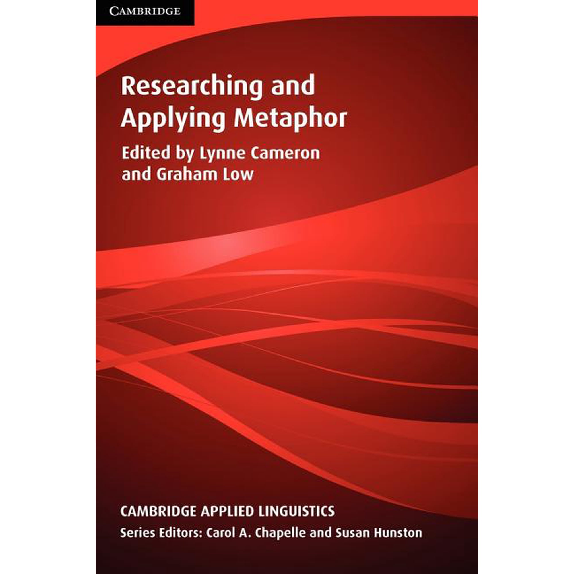 Cambridge Applied Linguistics Researching and Applying Metaphor (Paperback)