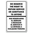 thumbnail image 1 of WE RESERVE THE RIGHT TO REFUSE SERVICE BILINGUAL Sign spanish office | Indoor/Outdoor | 12" Tall Plastic Sign, 1 of 5