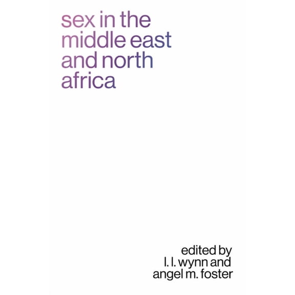 Sex in the Middle East and North Africa, (Hardcover)