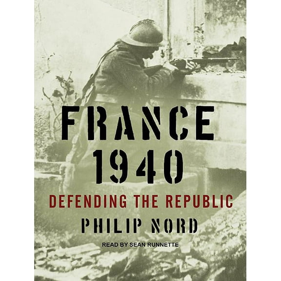 France 1940: Defending the Republic (Audiobook)