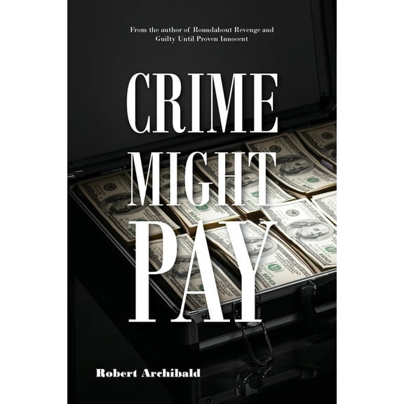 Crime Might Pay, (Paperback)