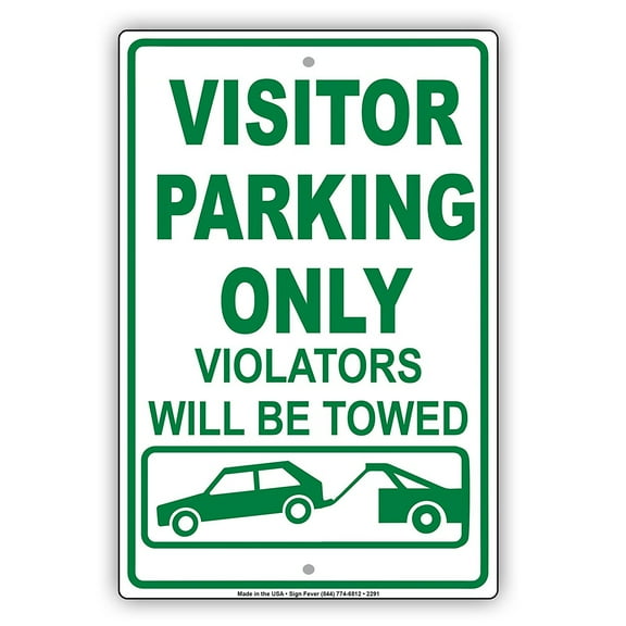 Visitor Parking Only Violators Will Be Towed Reserved Spot Alert Caution Warning Notice Aluminum Metal Sign 8"x12" Plate