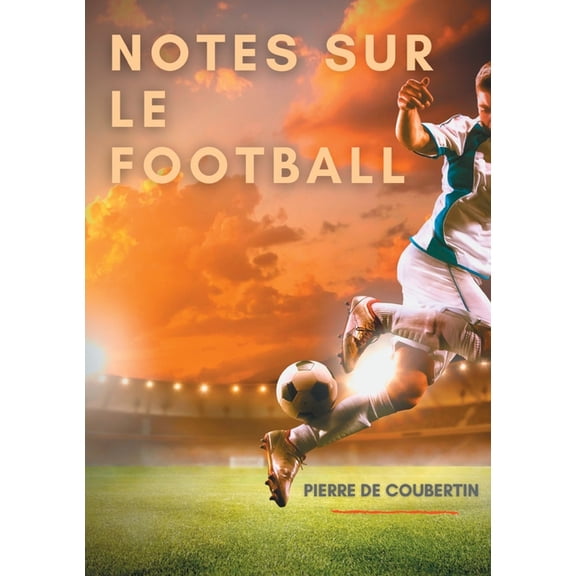Notes sur le football, (Paperback)