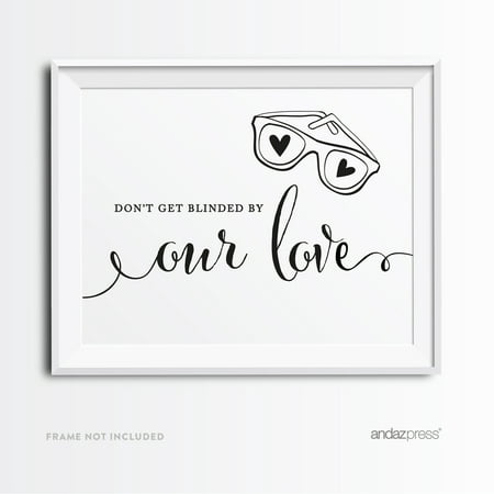 Don't Get Blinded By Our Love Sunglasses Formal Black & White Wedding Party Signs