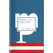 Pre-Owned Poets of the Civil War: (American Poets Project #15) (Hardcover 9781931082761) by J D McClatchy