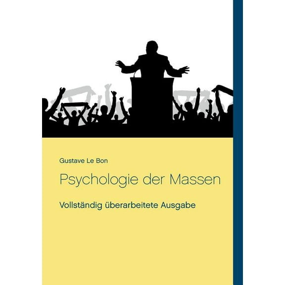 Psychologie der Massen : Vollständig überarbeitete Ausgabe (Paperback)