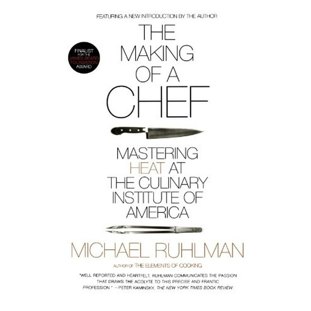 The Making of a Chef: Mastering Heat at the Culinary Institute of America