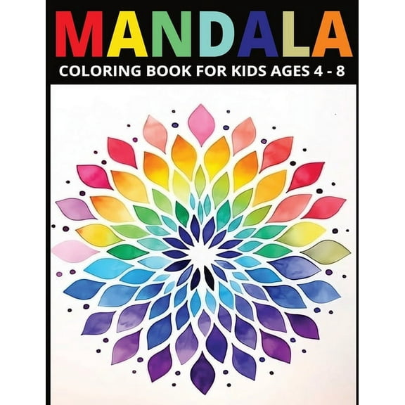 Mandala Coloring Inspiration Mandala Coloring Book for Kids Ages 4-8: Inspiring Creativity for Young Minds, (Paperback)