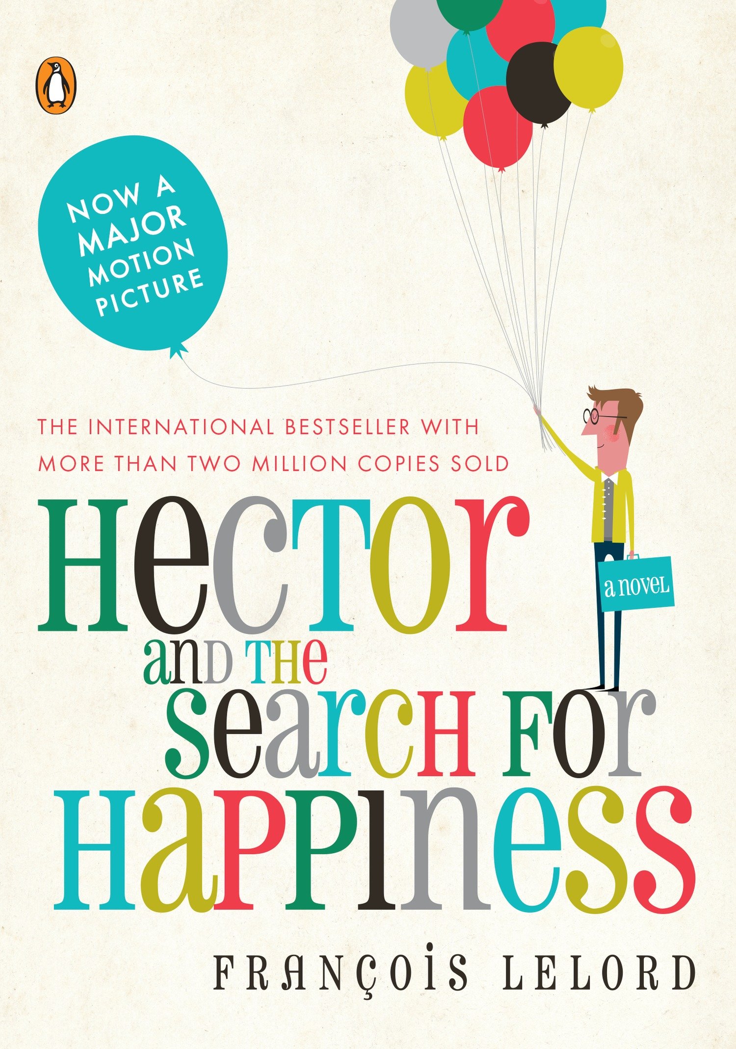 Hector and the Search for Happiness A Novel