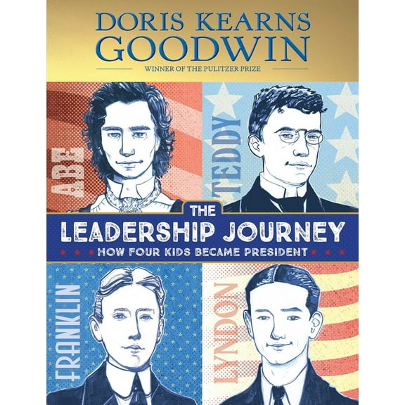Pre-Owned The Leadership Journey: How Four Kids Became President (Hardcover) 1665925728 9781665925723