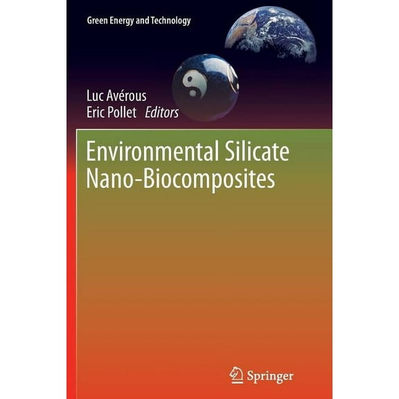 Green Energy and Technology Environmental Silicate Nano-Biocomposites, (Paperback)