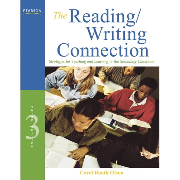 The Reading/Writing Connection: Strategies for Teaching and Learning in the Secondary Classroom, (Paperback)
