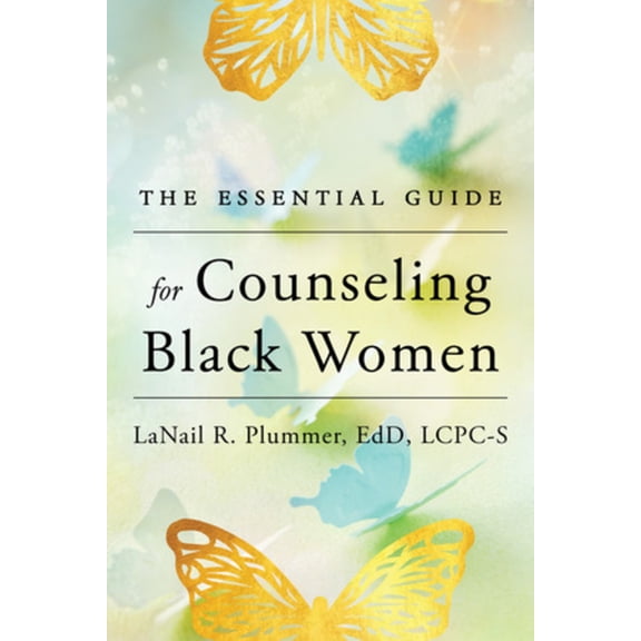 The Essential Guide for Counseling Black Women, (Paperback)