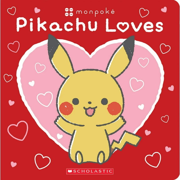 Pikachu Loves (Pokémon: Monpoké Board Book) (Media Tie-In) (Media tie-in) (Board Book)