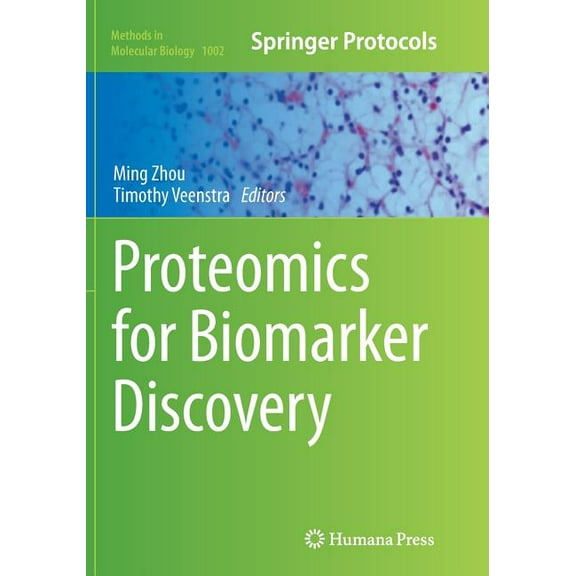 Methods in Molecular Biology Proteomics for Biomarker Discovery, Book 1002, (Paperback)