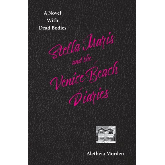 Stella Marais and the Venice Beach Diaries, (Paperback)