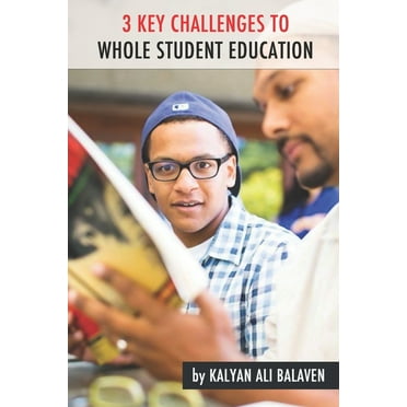 3 Key Challenges To Whole Student Education (Paperback)