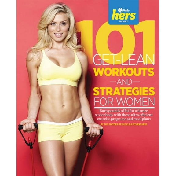 101 Workouts: 101 Get-Lean Workouts and Strategies for Women (Paperback)