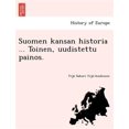 thumbnail image 1 of Pre-Owned Suomen kansan historia ... Toinen, uudistettu painos. (Paperback), 1 of 1