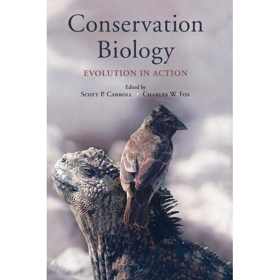 Conservation Biology: Evolution in Action, (Hardcover)