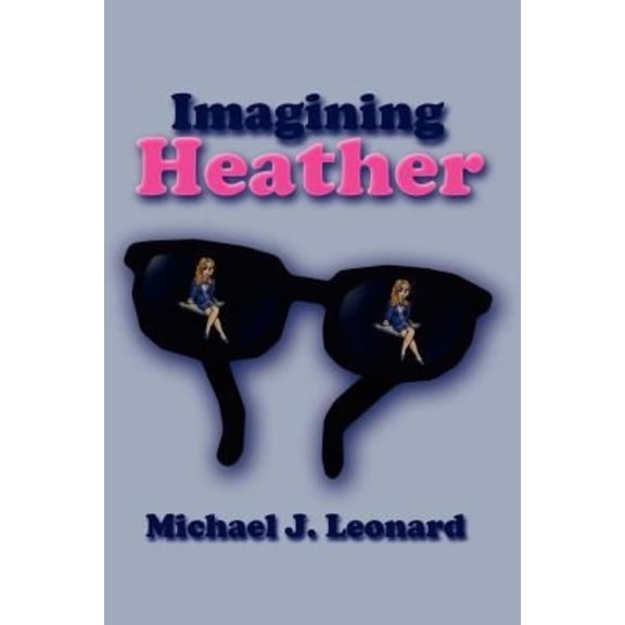 Imagining Heather (Paperback)