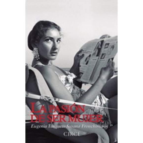 LA PASION DE SER MUJER CIRCE EDICIONES EUGENIA TUSQUETS