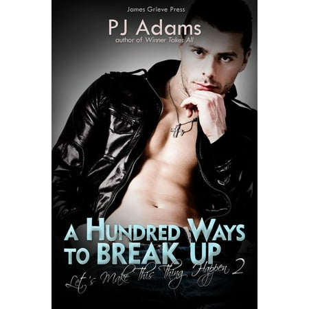 A Hundred Ways to Break Up - eBook (Best Way To Break Up Phlegm In Chest)