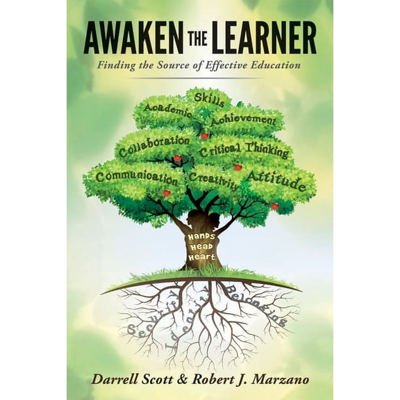 Essentials for Principals: Awaken the Learner: Finding the Source of Effective Education (Paperback)