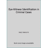 Pre-Owned Eye-Witness Identification in Criminal Cases (Hardcover) 0398020094 9780398020095