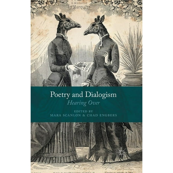 Poetry and Dialogism: Hearing Over, (Paperback)