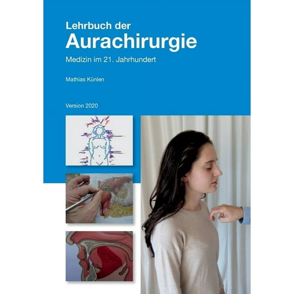 Lehrbuch der Aurachirurgie: Medizin im 21. Jahrhundert (Paperback)