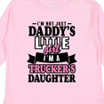 thumbnail image 4 of Inktastic Im Not Just Daddys Little Im a Truckers Daughter Girls Long Sleeve Toddler T-Shirt, 4 of 5