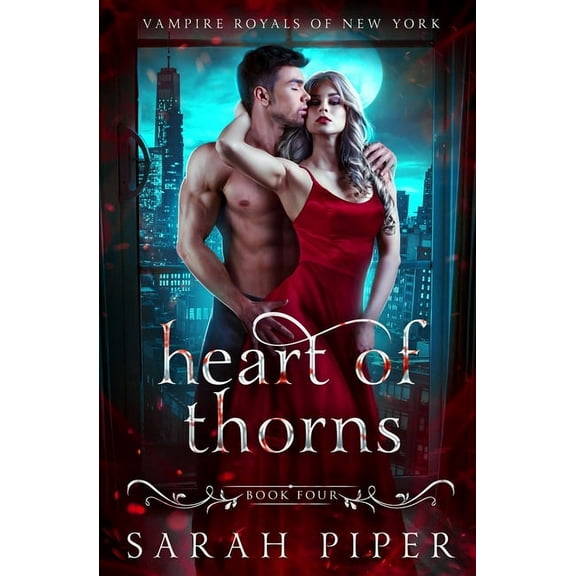 Vampire Royals of New York Heart of Thorns: A Dark Vampire Romance, Book 4, (Paperback)
