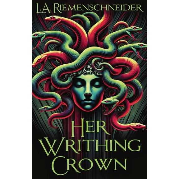 Her Writhing Crown, (Paperback)