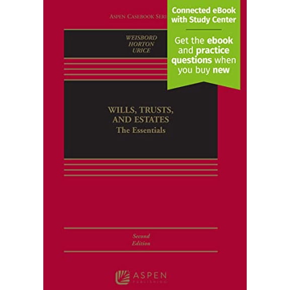 Pre-Owned Wills, Trusts, and Estates: The Essentials [Connected eBook with Study Center] (Aspen Casebook), 9781543824421, 1543824420, Hardcover, 2 edition