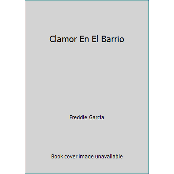 Pre-Owned Clamor En El Barrio Paperback