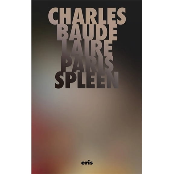 Critical Century Paris Spleen, Book 1, (Paperback)