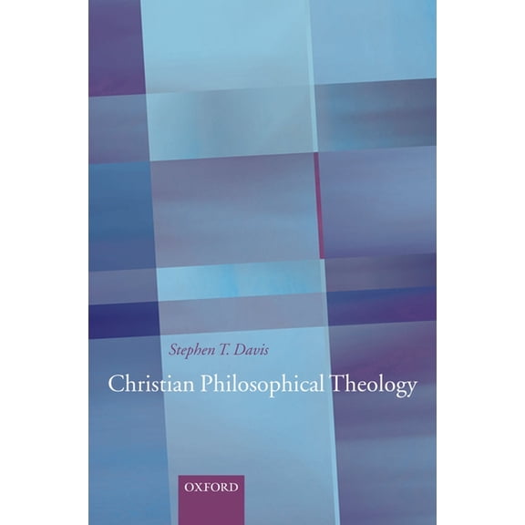 Christian Philosophical Theology, (Hardcover)