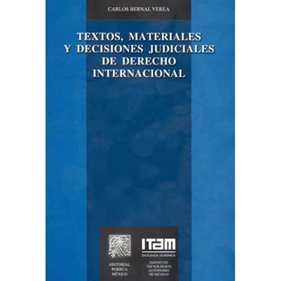 Textos materiales y decisiones judiciales de derecho internacional