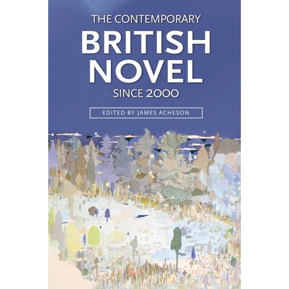 The Contemporary British Novel Since 2000, (Paperback)