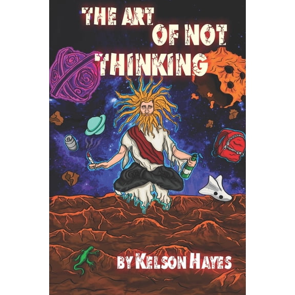 The Art Of Not Thinking (Paperback)