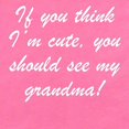 thumbnail image 2 of CafePress - You Should See My Grandma - Cute Infant Bodysuit Baby Romper - Size Newborn - 24 Months, 2 of 3