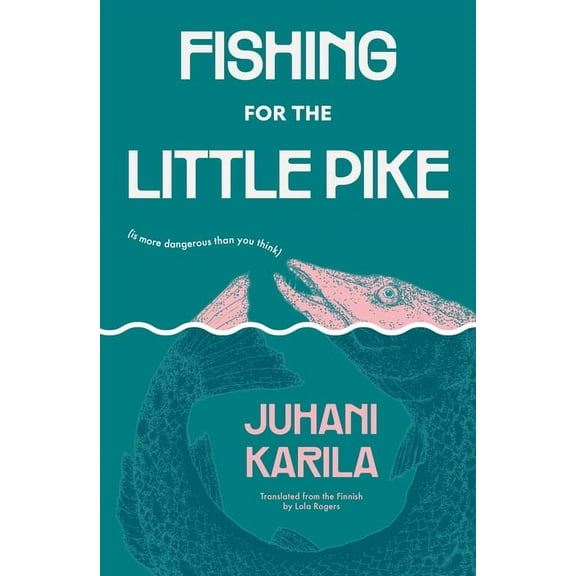 Fishing for the Little Pike, (Paperback)