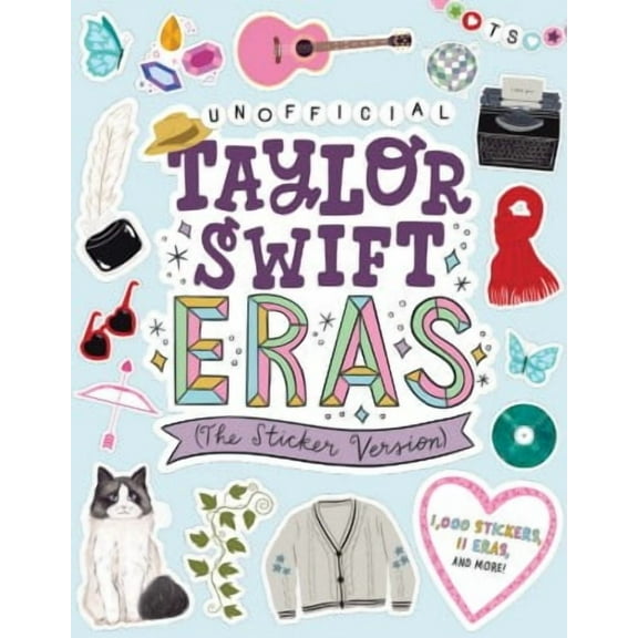 Taylor Swift Eras (the Sticker Version): 1,100 Stickers, 11 Eras, and More! (Paperback)