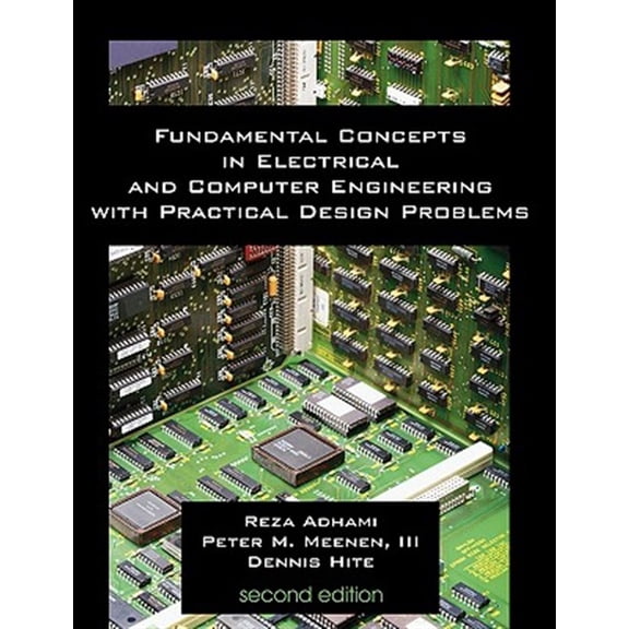 Pre-Owned Fundamental Concepts in Electrical and Computer Engineering with Practical Design Problems (Second Edition) (Paperback) 1581129718 9781581129717