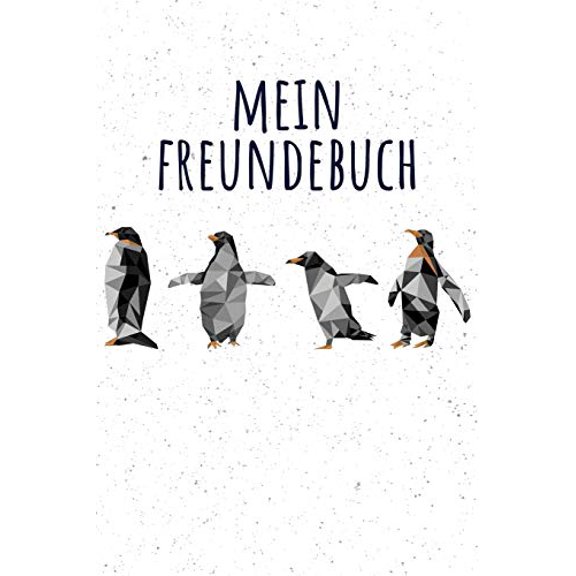 Mein Freundebuch: Tolles Freundschaftsbuch mit kleinen Pinguinen - 110 Seiten zum Ausfüllen - Format 6x9 Zoll, DIN A5 - Soft Cover matt - (Paperback)