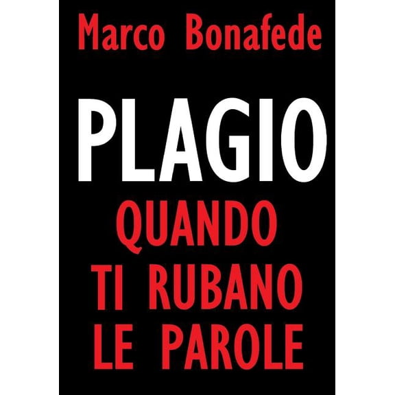 Plagio, quando ti rubano le parole, (Paperback)