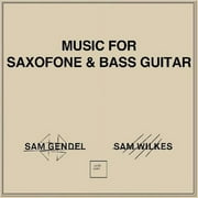 Gendel,Sam / Wilkes,Sam - Music For Saxofone & Bass Guitar - Vinyl