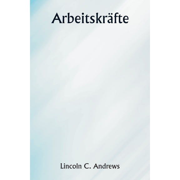 ArbeitskrÃ¤fte, (Paperback)