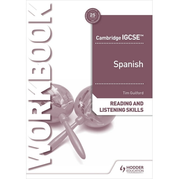 Cambridge Igcse(tm) Spanish Reading and Listening Skills Workbook: Hodder Education Group, (Paperback)